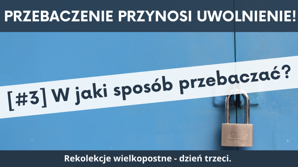 Jak przebaczać?