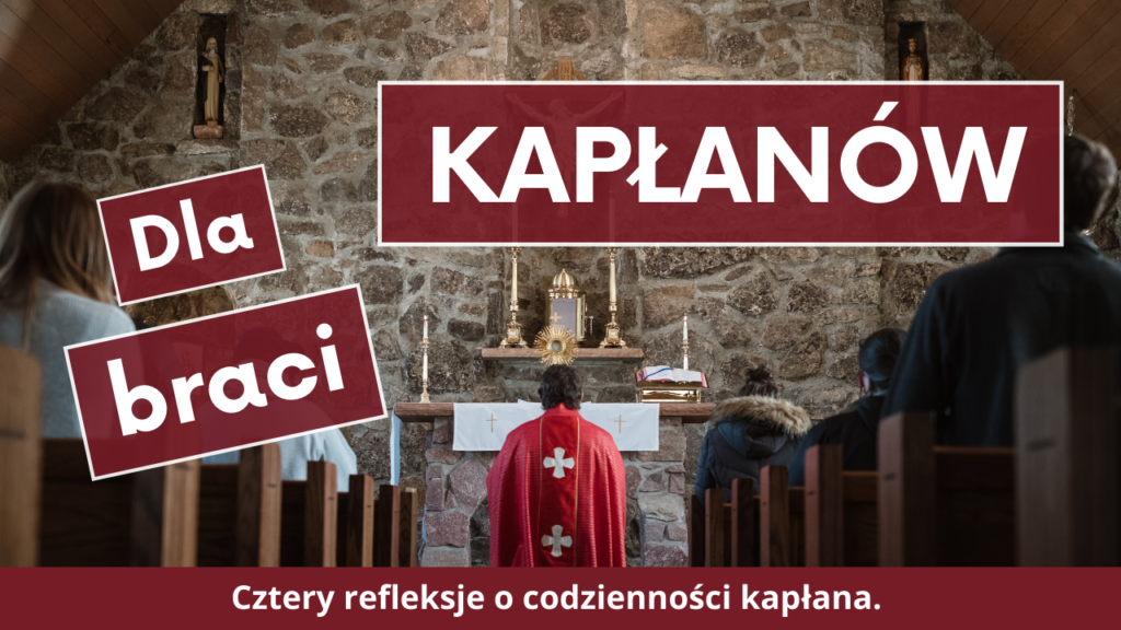 Dla braci kapłanów