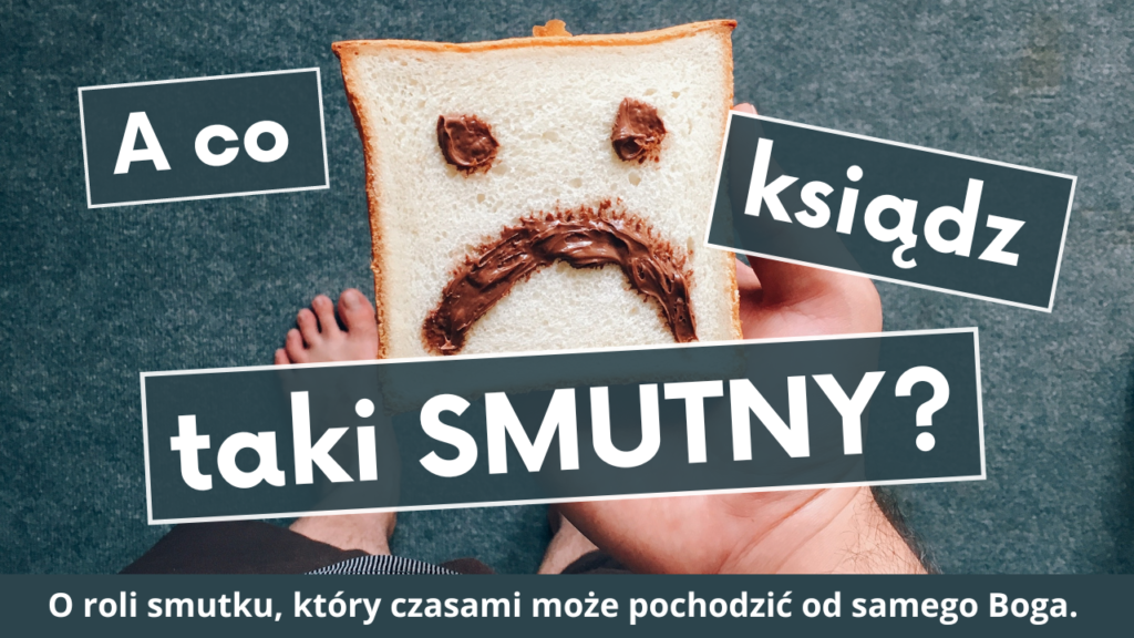 Smutek pochodzący od Boga