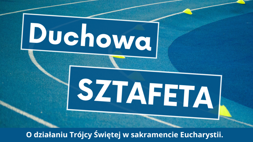 Duchowa sztafeta