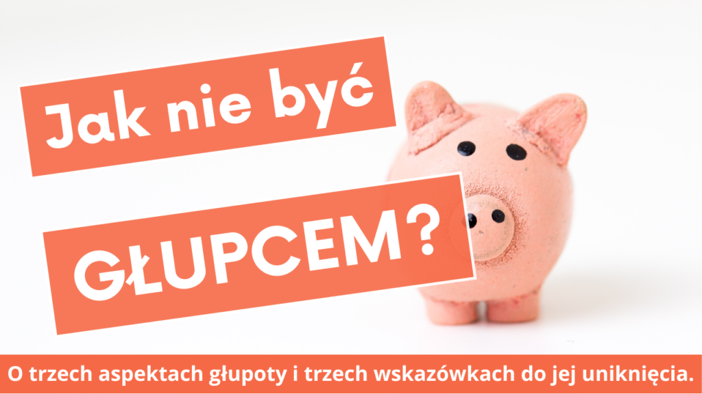 Czy jesteś głupcem?