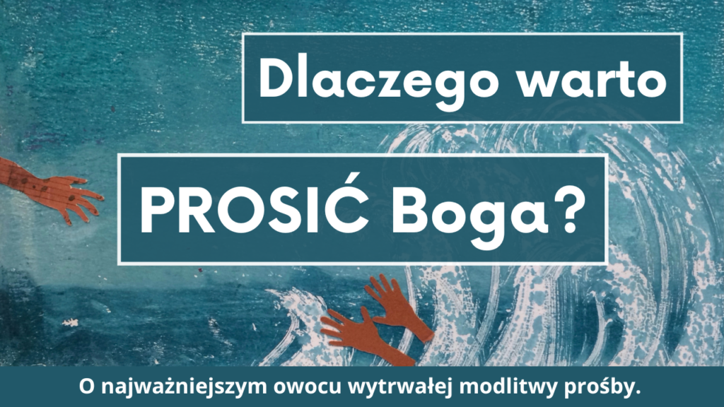 Wytrwała modlitwa prośby