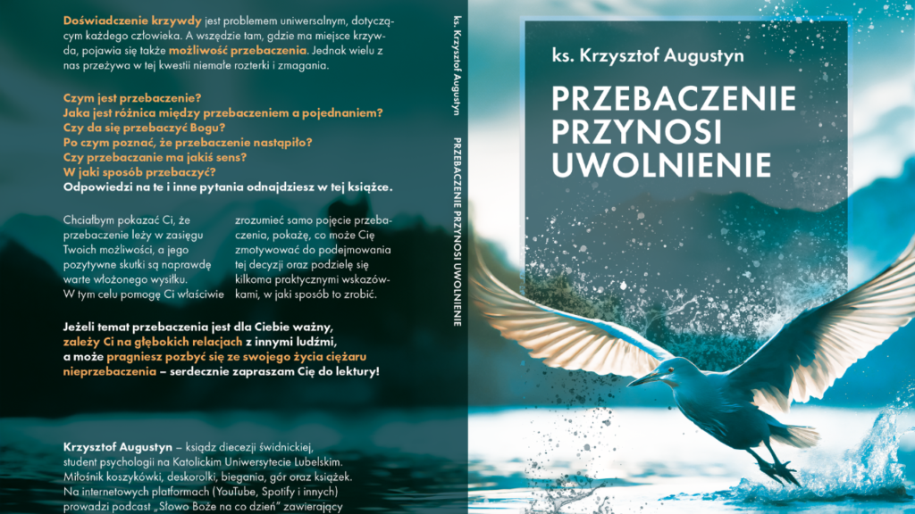 Książka „Przebaczenie przynosi uwolnienie” jest dostępna!